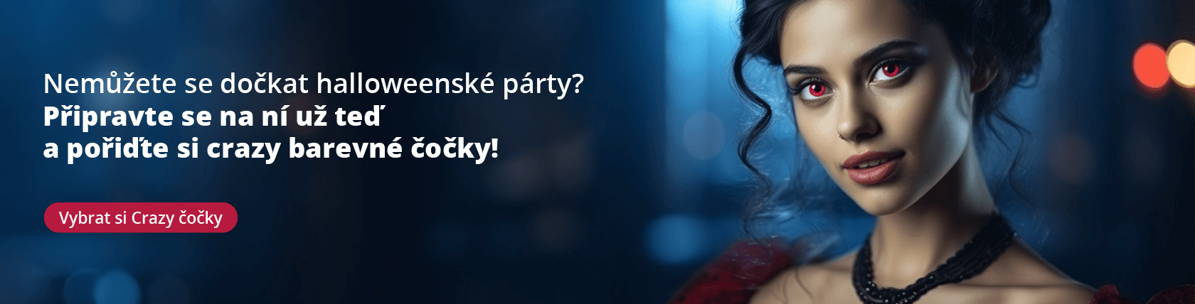 Nemůžete se dočkat halloweenské párty? Připravte se na ní už teď a
pořiďte si crazy barevné čočky!